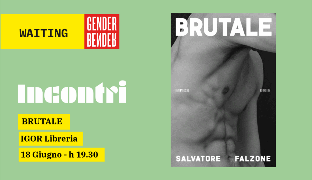 Grafica incontro presentazione libro Brutale. A sinistra label "Aspettando Gender Bender" e info evento. A destra copertina libro.