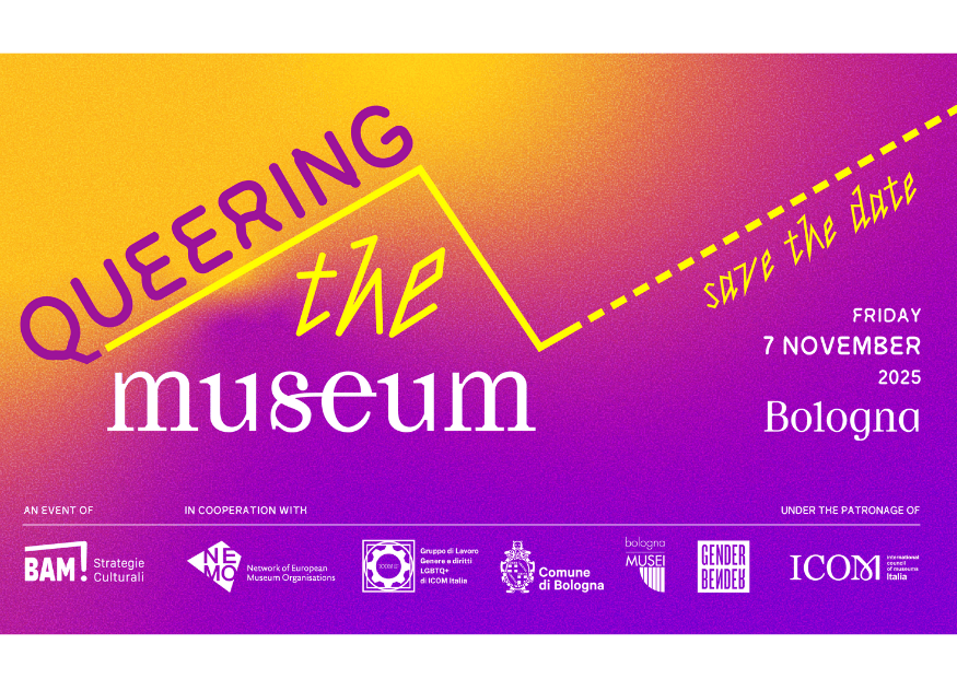 Graphic with a background gradient from yellow at the top to purple at the bottom. In large letters, in the center, the text “Museums and Queer Participation.” At the top right, in yellow, the words “Save the date.” At the bottom right, the text: “Friday, November 7, 2025, Bologna.” At the bottom are the logos of the organizing bodies.